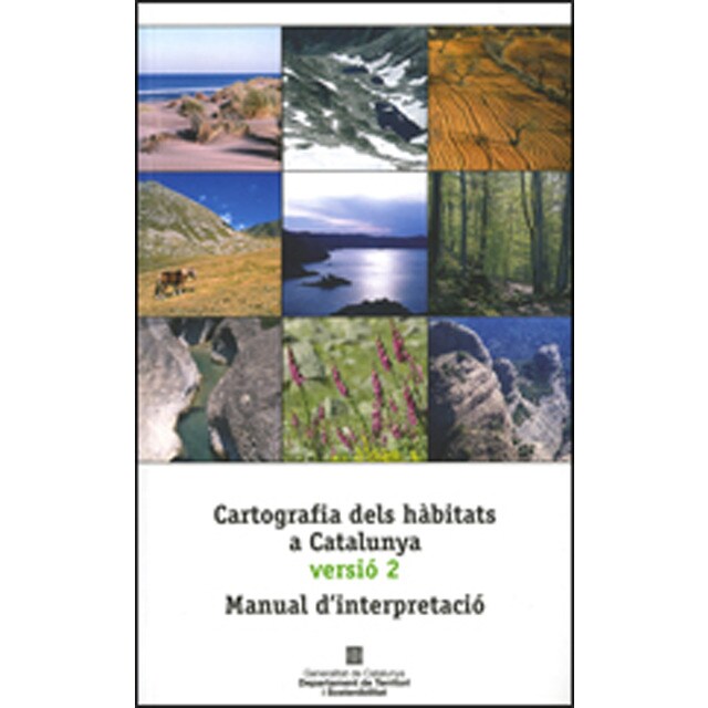 Cartografia dels hàbitats a catalunya versió 2. Manual d'interpretació: Manual d'interpretació(Tapa blanda) 1