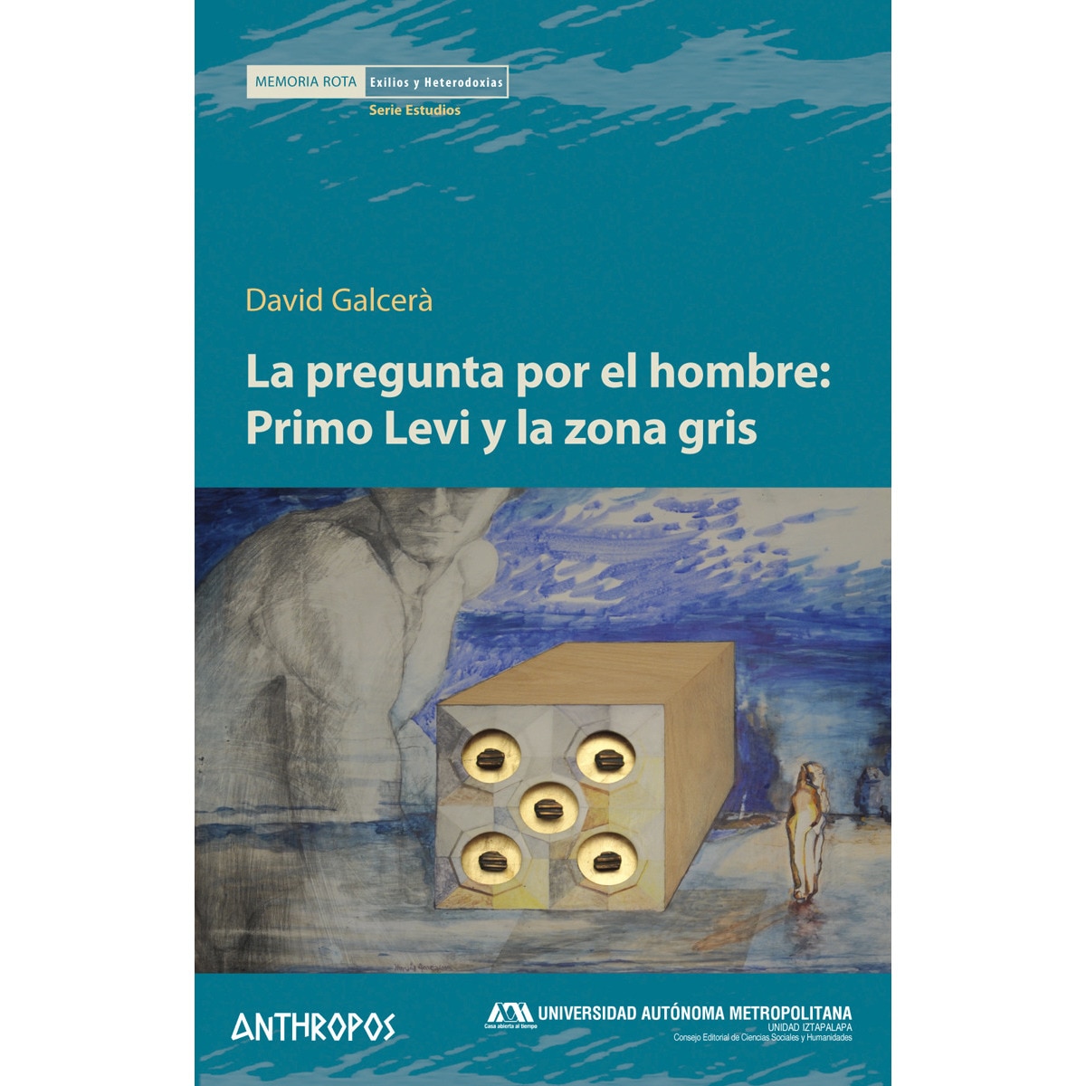 La pregunta por el hombre: Primo Levi y la zona gris (Capa mole) 1