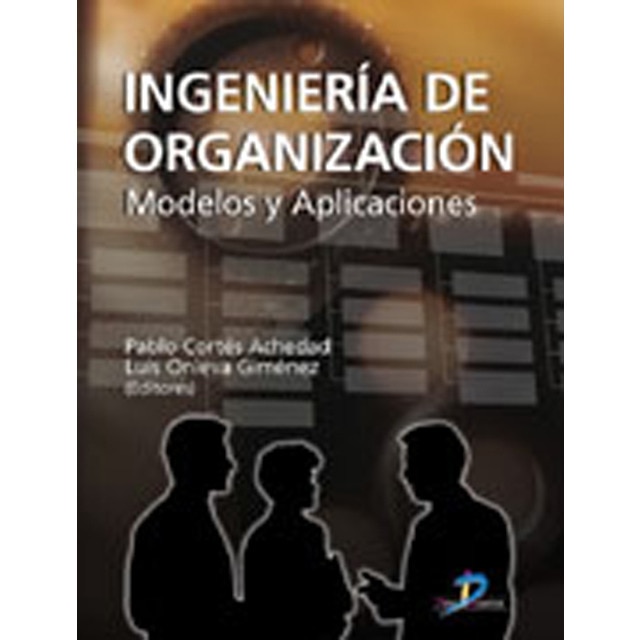 Ingeniería de organización: Modelos y aplicaciones (Capa mole) 1
