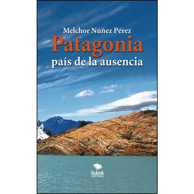 Imagem 0 de Patagonía. El país de la ausencia(Bolsillo) (Tapa blanda)