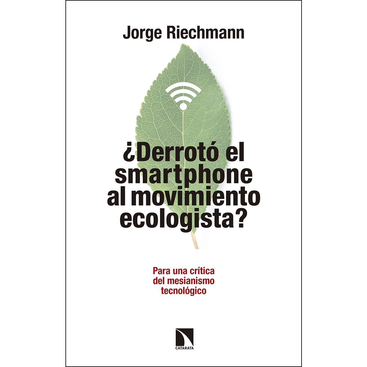 Derroto El Smartphone Al Movimiento Ecologista 1