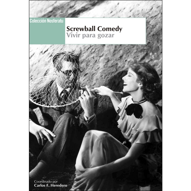 Imagen 0 de Screwball comedy. Vivir para gozar (Tapa blanda) (Tapa dura)