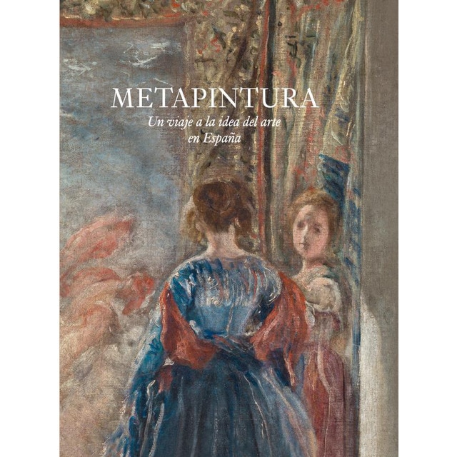 Imagem 0 de Metapintura. Un Viaje A La Idea Del Arte En España