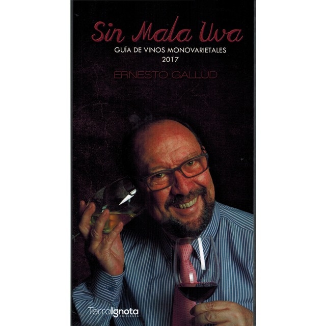 Imagem 0 de Sin Mala Uva: Guía De Vinos Monovarietales 2017