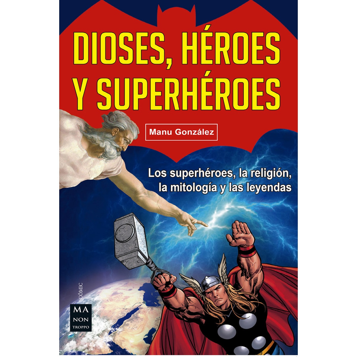 Dioses. Héroes Y Superhéroes 1