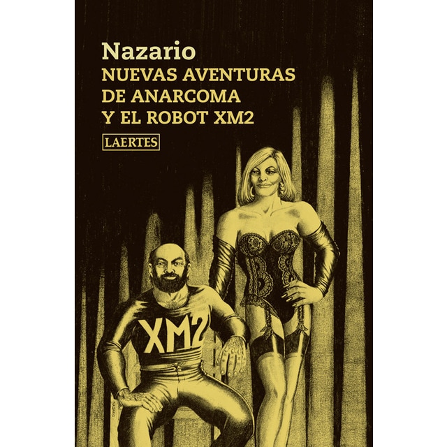 Imagen 0 de Nuevas aventuras de Anarcoma y el robot XM2  (Tapa blanda con solapas)
