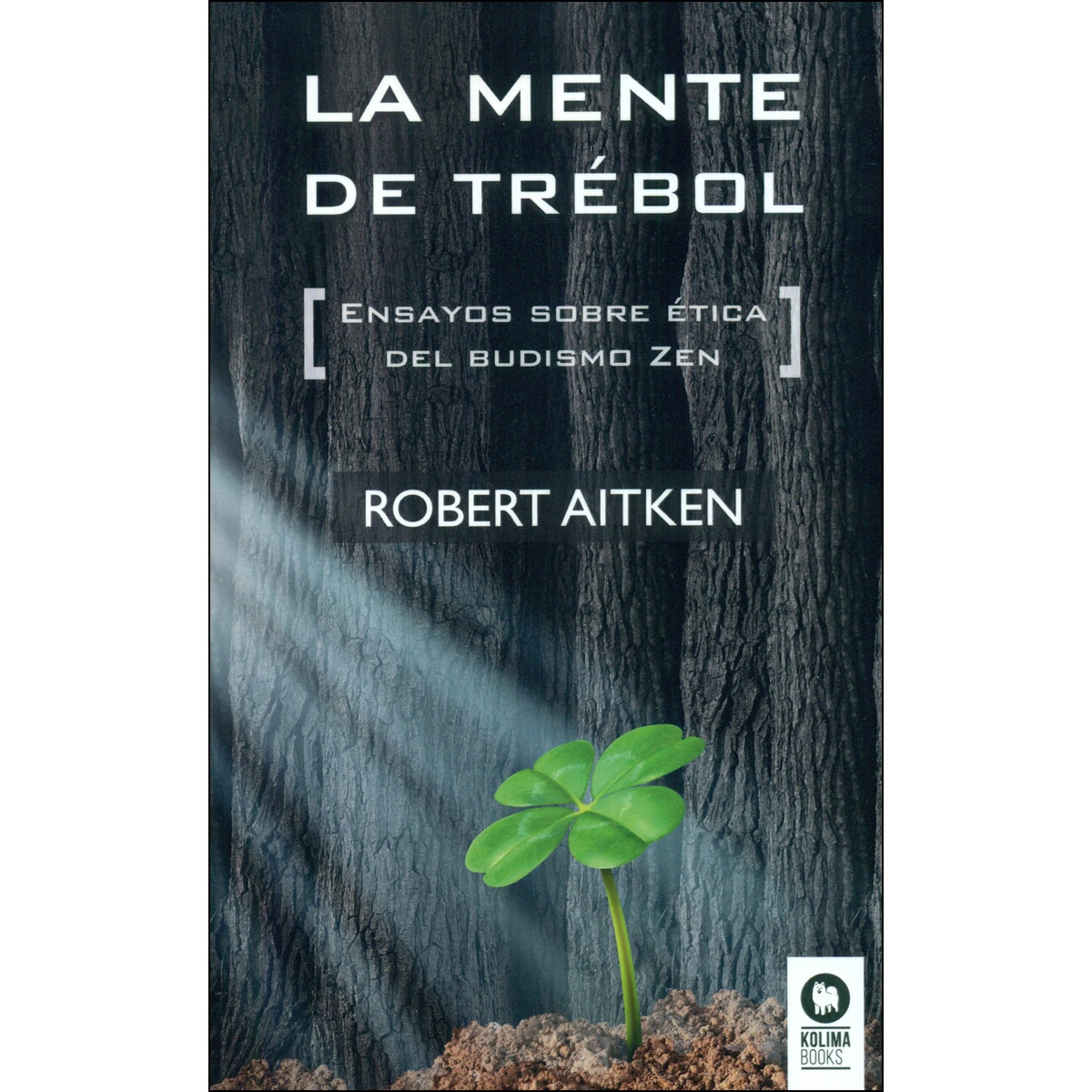 Imagem 0 de La mente de trébol: Ensayos sobre ética del budismo Zen