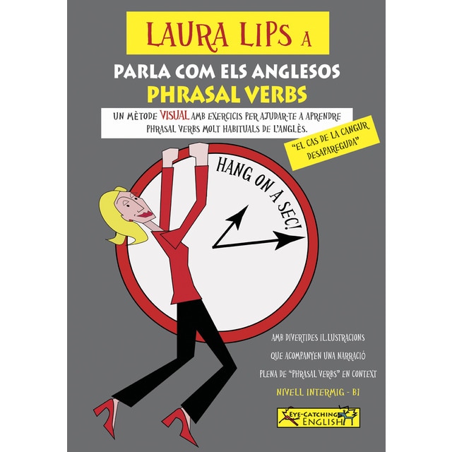 Imagem 0 de Laura Lips a Parla como els anglesos "Phrasal Verbs" B1- Nº1: El cas de la cangur desapareguda (Capa mole com abas)