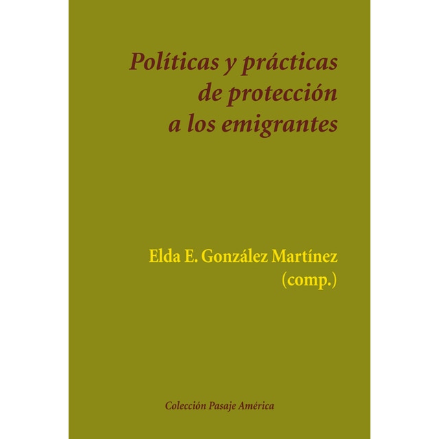 Imagem 0 de Políticas Y Prácticas De Protección A Los Emigrantes