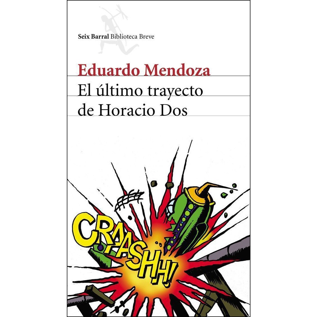 El último trayecto de Horacio Dos (Capa mole com abas) 1