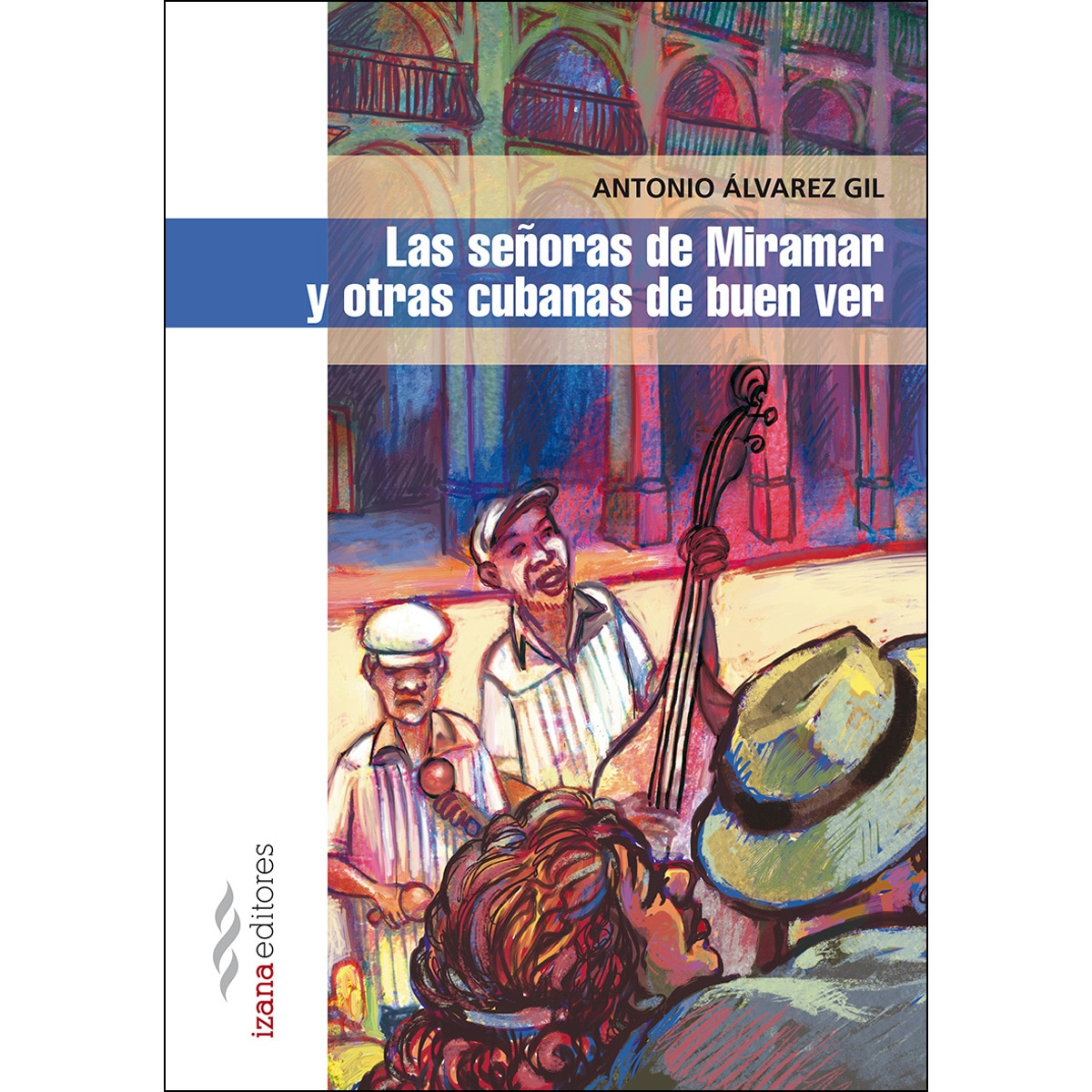 Imagem 0 de Las señoras de miramar y otras cubanas de buen ver