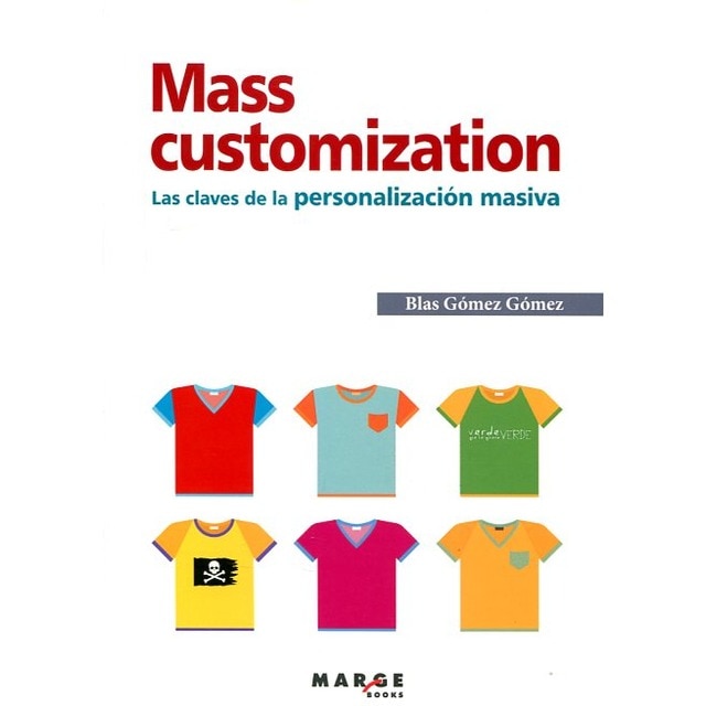 Imagem 0 de Mass customization. Las claves de la personalización masiva(Tapa blanda)