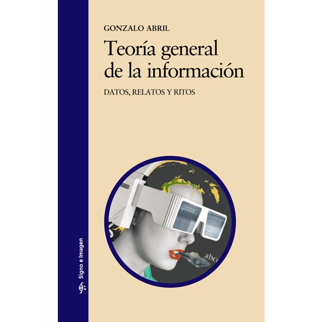 Imagen 0 de Teoría general de la información: Datos, relatos y ritos (Tapa blanda)