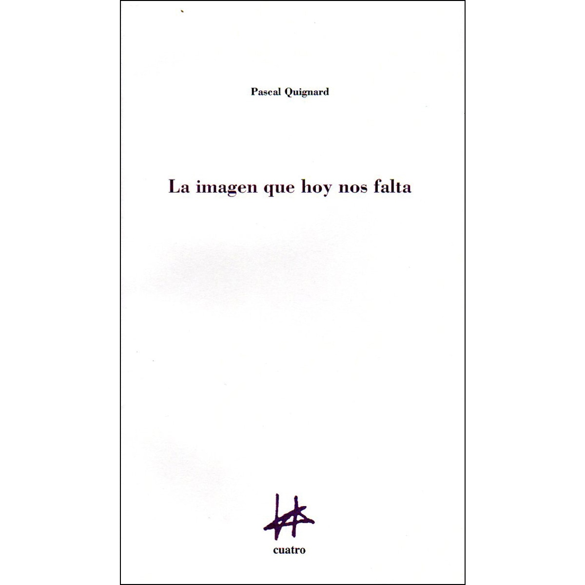 Imagem 0 de La Imagen Que Hoy Nos Falta