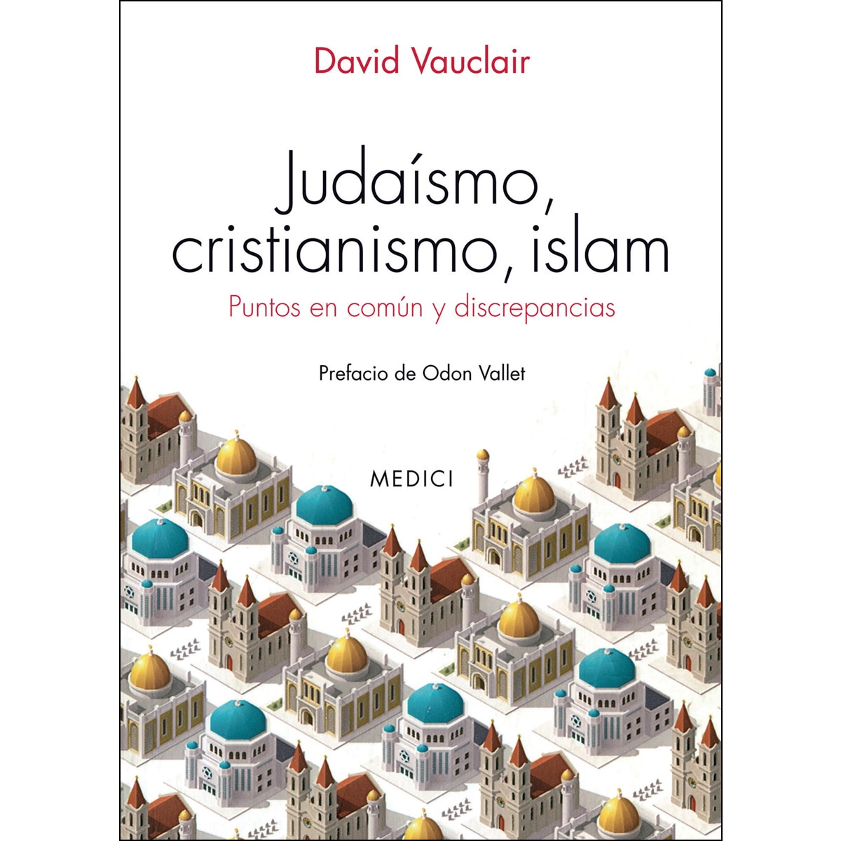Judaismo. Cristanismo. Islam 1