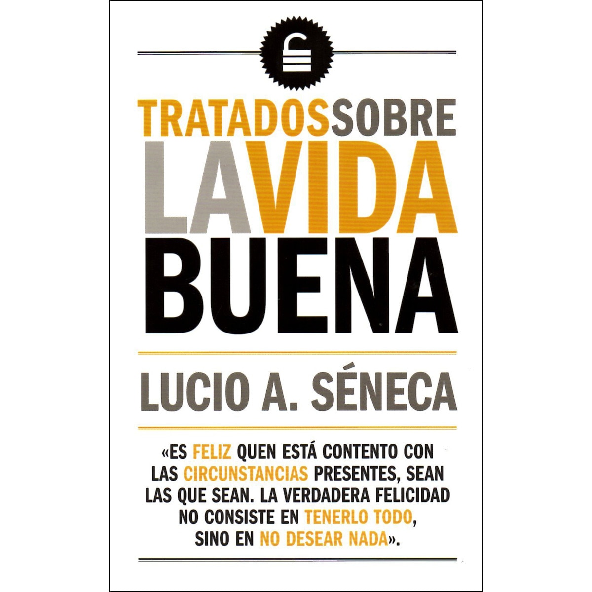 Tratados Sobre La Vida Buena 1