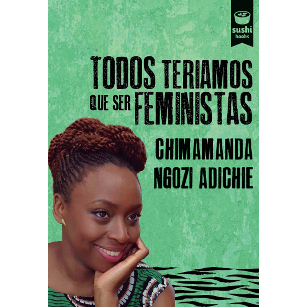 Todos Teriamos Que Ser Feministas 1