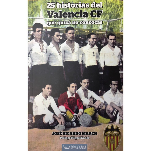 Imagen 0 de 25 historias del valencia cf que quiza no conozcas (Tapa blanda)