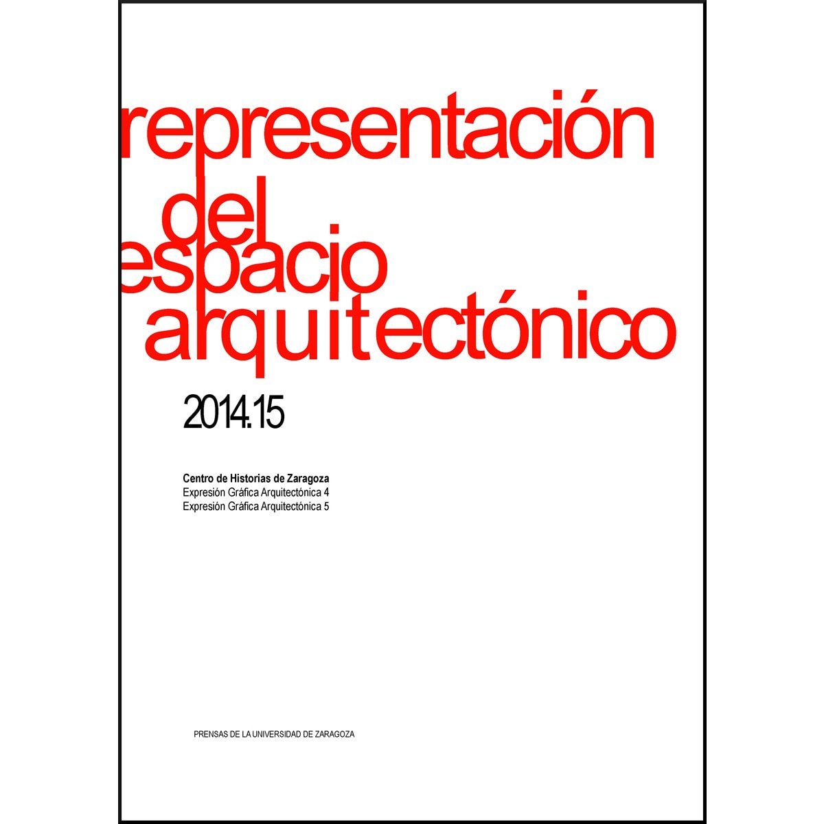 Representación Del Espacio Arquitectónico 2014. 15 1
