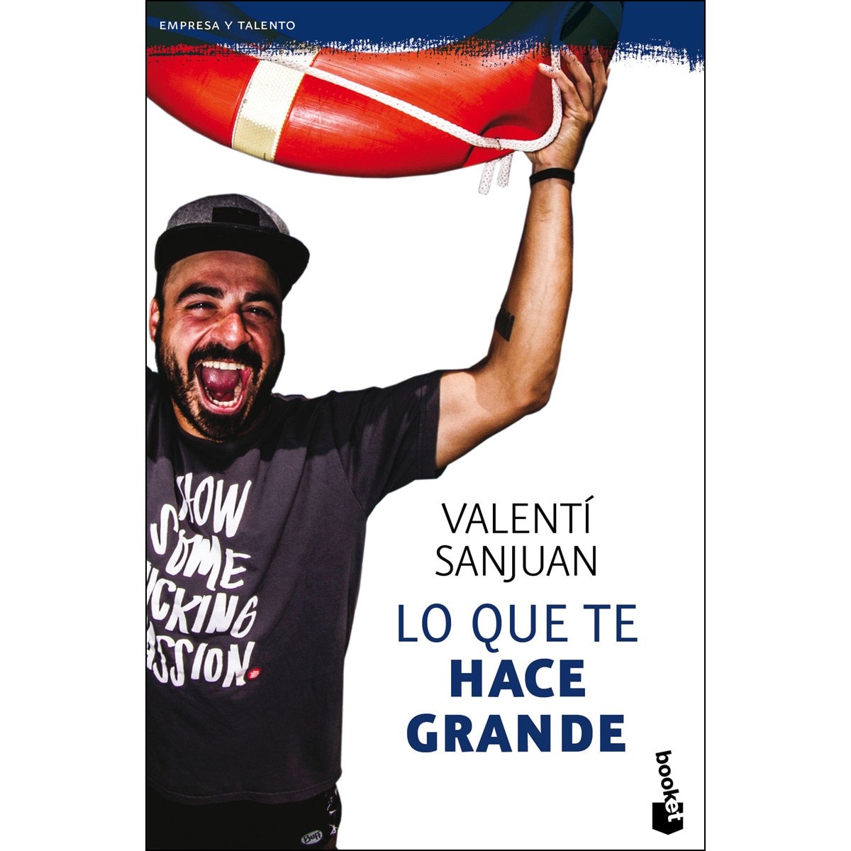 Imagen 0 de Lo que te hace grande (Bolsillo) (Tapa blanda)