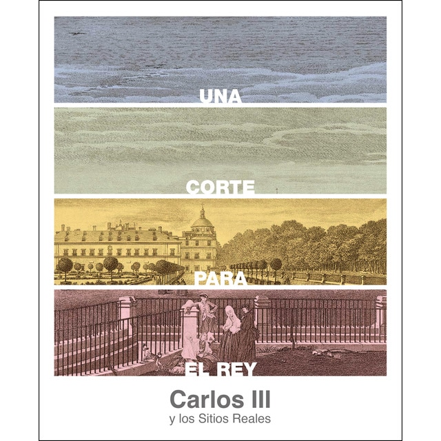 Imagem 0 de Una Corte Para El Rey. Carlos III Y Lossitios Rea