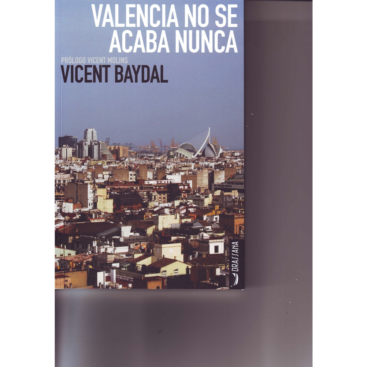 Imagem 0 de Valencia No Se Acaba Nunca