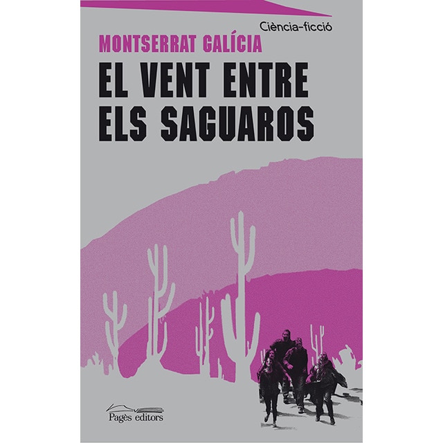 Imagen 0 de El vent entre els saguaros (Tapa blanda)