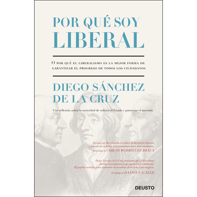 Imagen 0 de Por qué soy liberal: O por qué el liberalismo es la mejor forma de garantizar el progreso de todos los ciudadanos  (Tapa blanda con solapas)