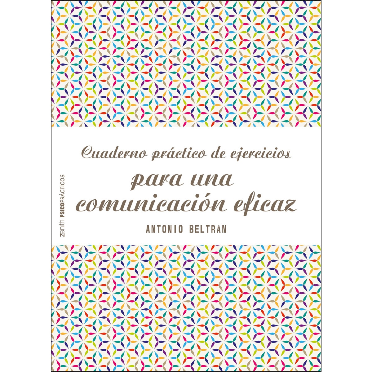 Cuaderno práctico de ejercicios para una comunicación eficaz(Tapa blanda) 1