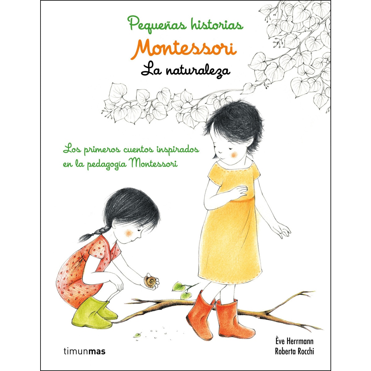 Montessori. Pequeñas historias. La naturaleza: Los primeros cuentos inspirados en la pedagogía Montessori (Capa dura) 1