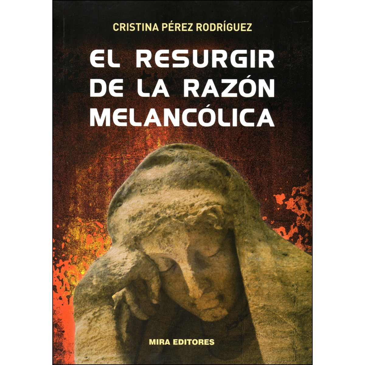 El Resurgir De La Razón Melancólica 1