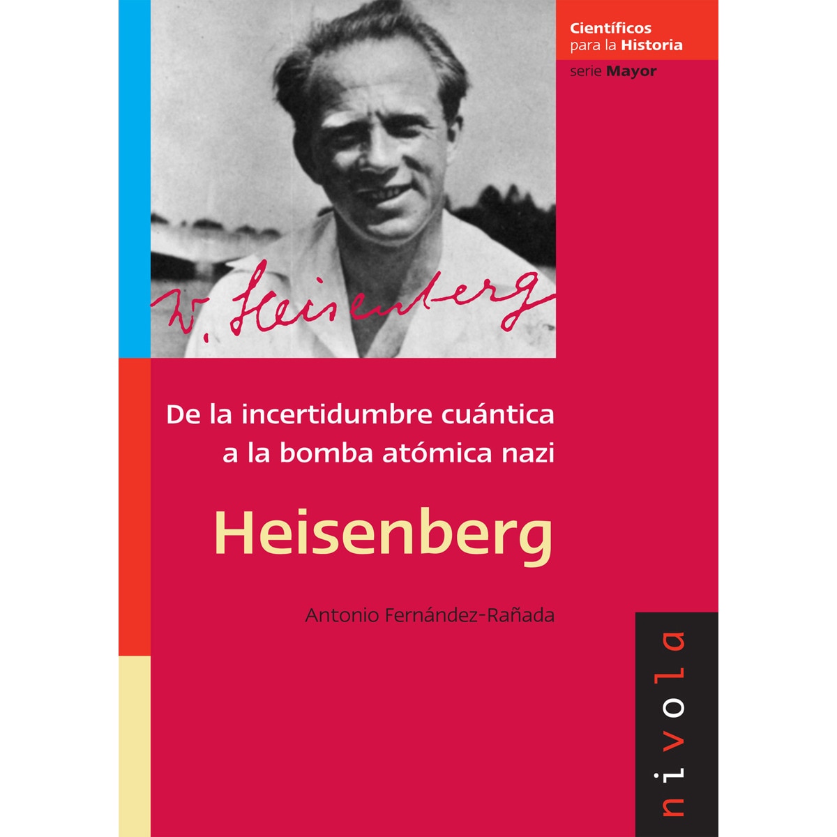 Imagem 0 de Heisenberg: De la incertidumbre cuántica a la bomba atómica nazi(Tapa blanda)