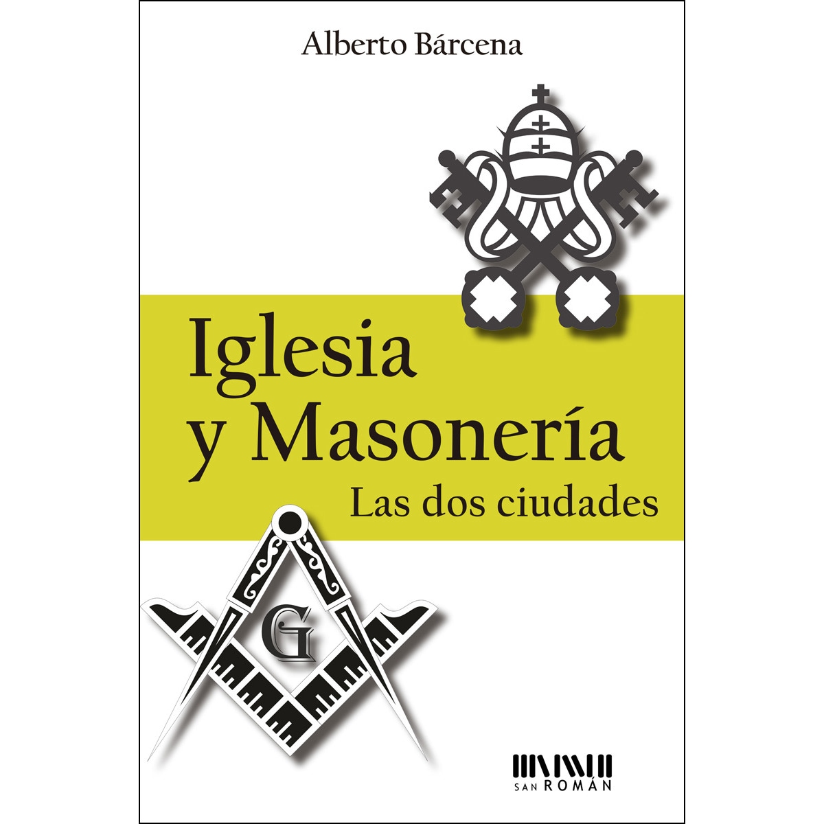 Imagem 0 de Iglesia Y Masonería. Las Dos Ciudades