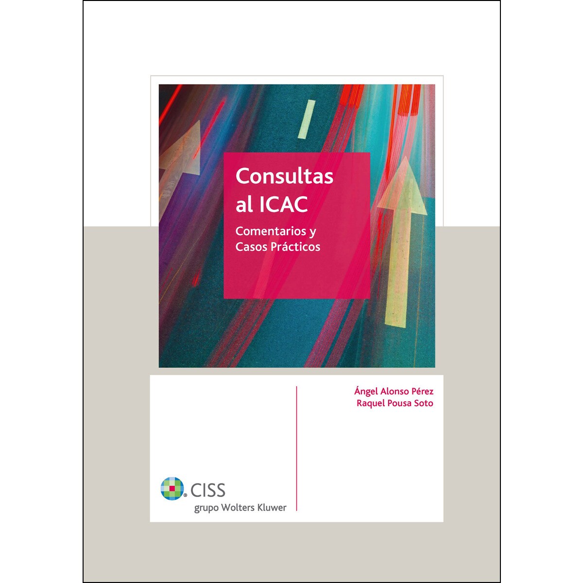 Consultas al ICAC: Comentarios y casos prácticos (Capa dura) 1