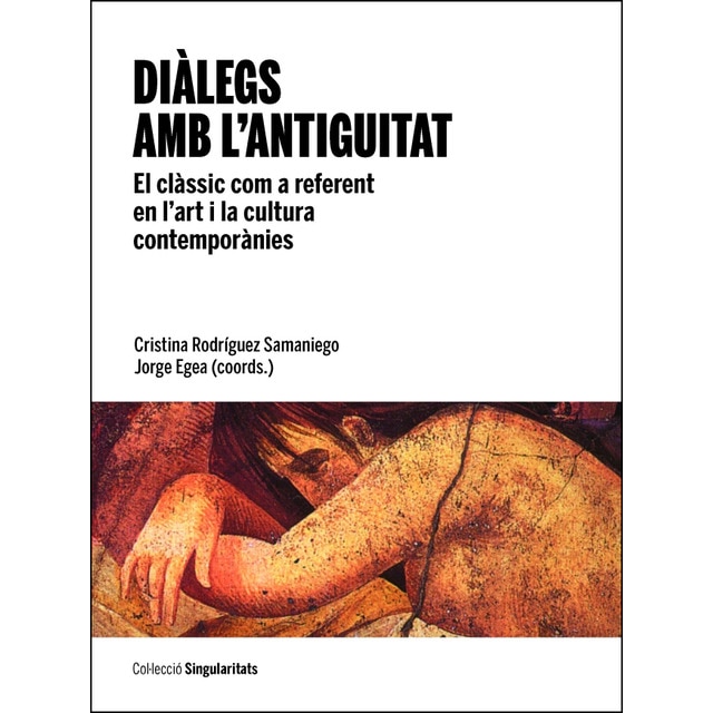 Diàlegs amb l'antiguitat. El clàssic com a referent en l'art i la cultura contemporànies (Capa mole com abas) 1