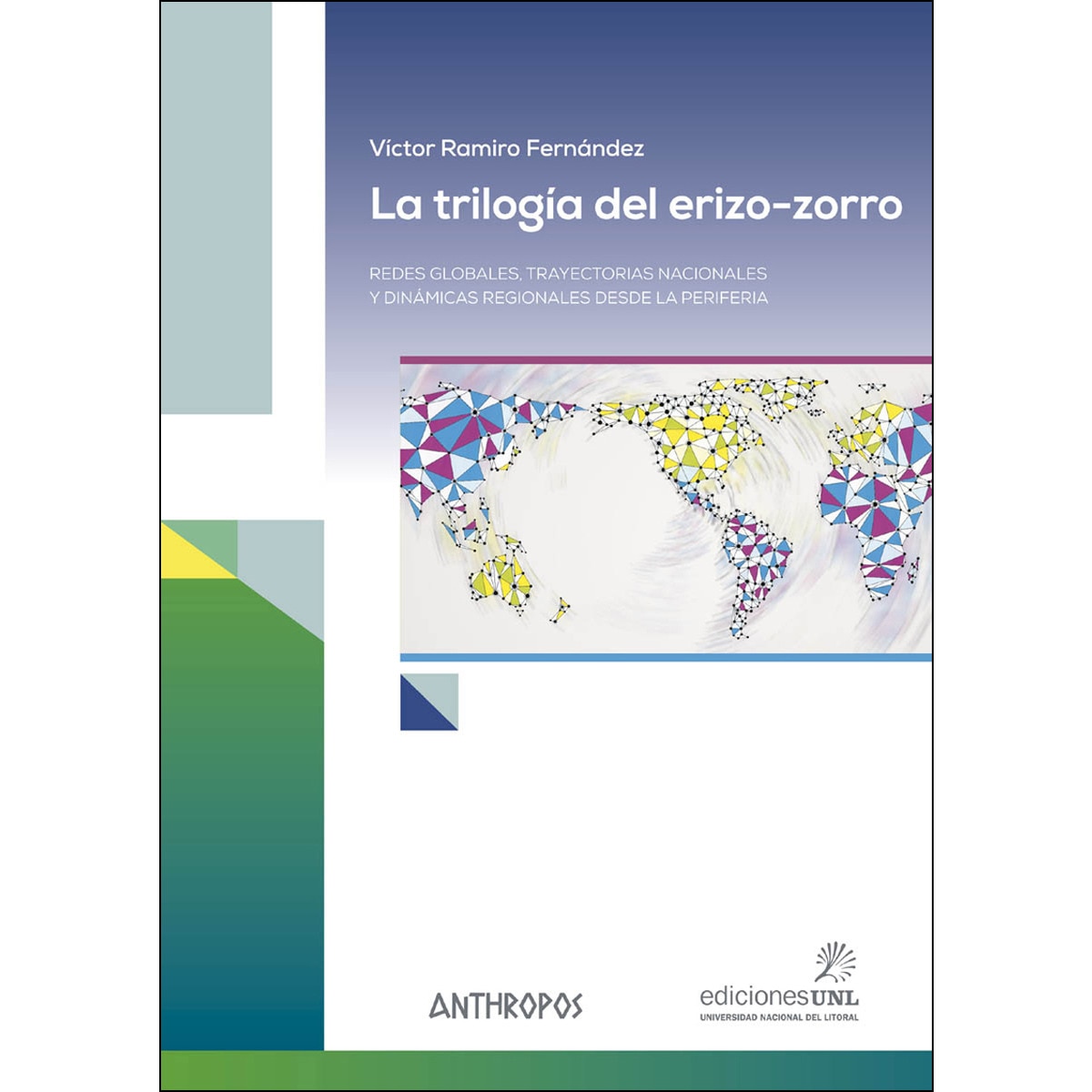 La Trilogía Del Erizo-Zorro 1