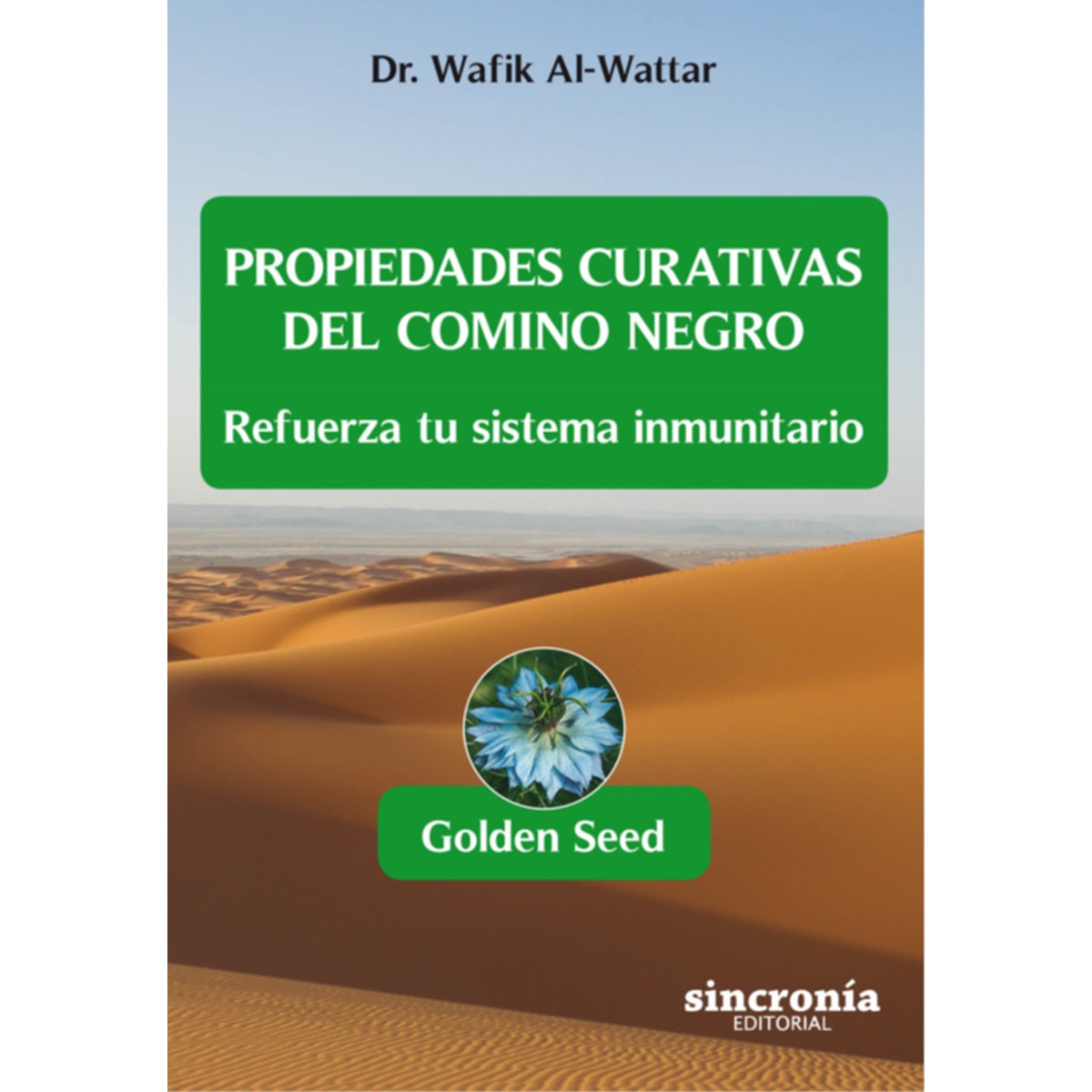 Imagem 0 de PROPIEDADES CURATIVAS DEL COMINO NEGRO: Refuerza tu sistema inmunitario (Capa mole com abas)