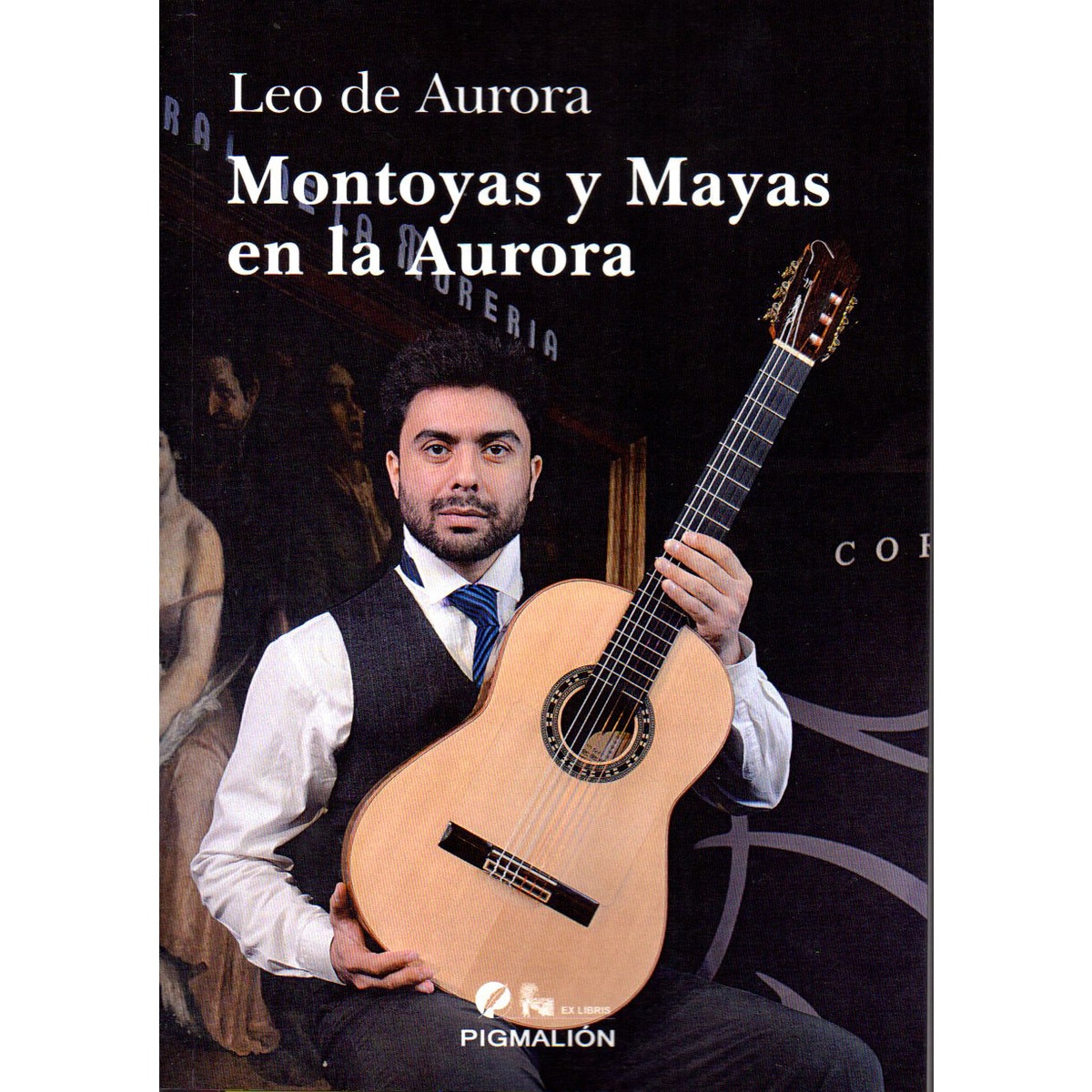 Montoyas y mayas en la aurora: Leo de aurora (Tapa blanda) 1