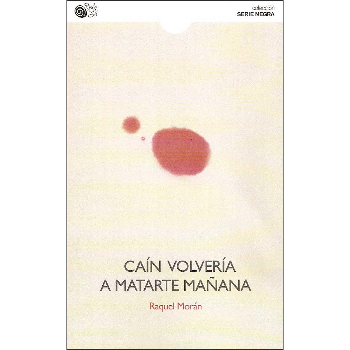 Imagem 0 de Caín Volvería A Matarte Mañana