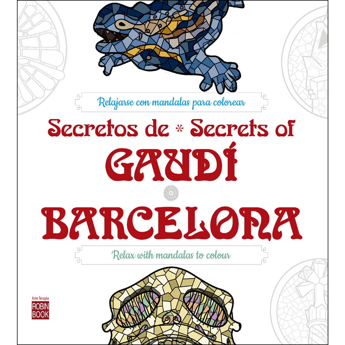 Secretos de Gaudí Barcelona (Capa mole) 1