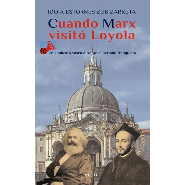 Cuando Marx visitó Loyola: ELA-STV, un sindicato vasco durante el periodo franquista (Capa mole) 1