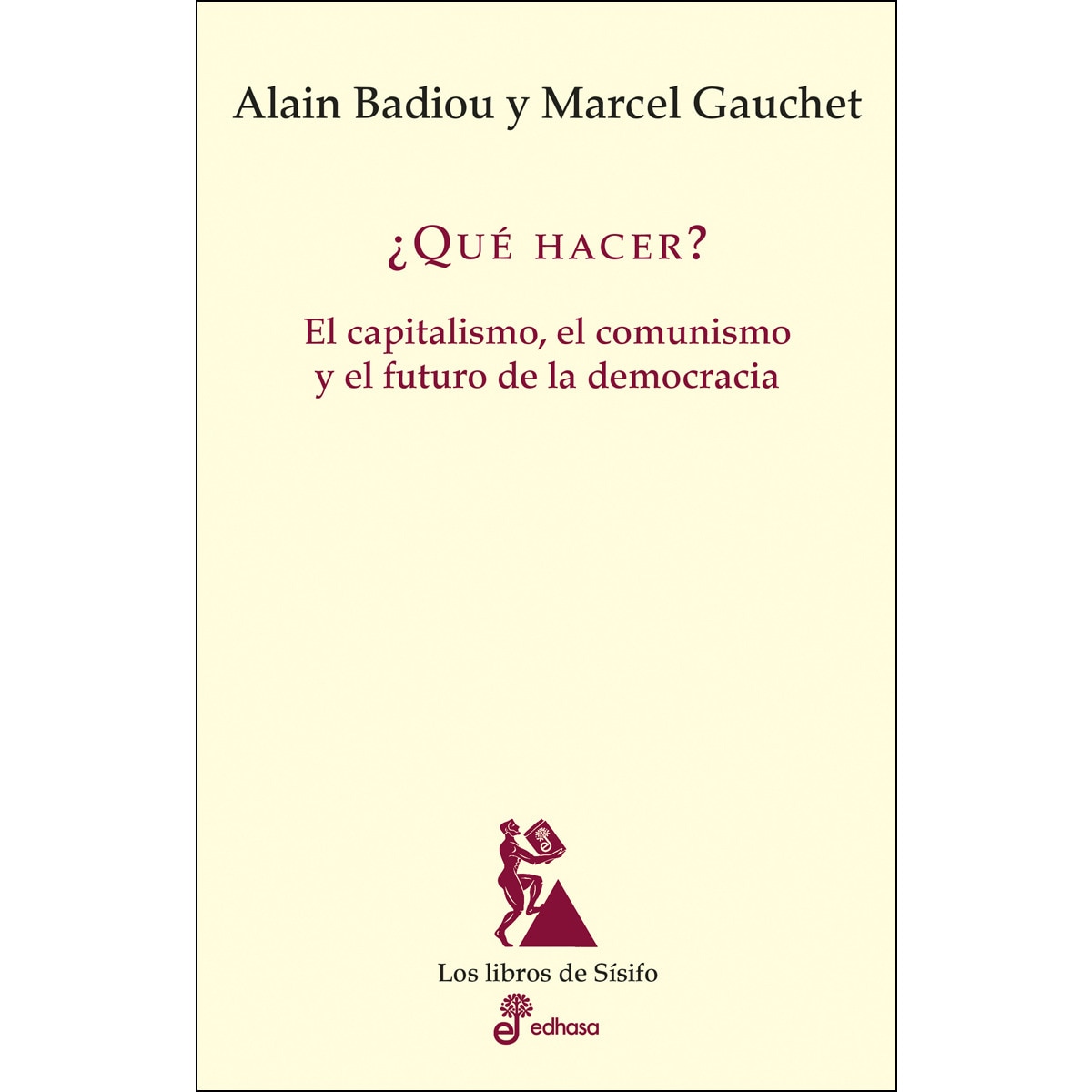 Imagem 0 de ¿Que hacer?: El capitalismo, el comunismo y el futuro de la democracia (Capa mole com abas)