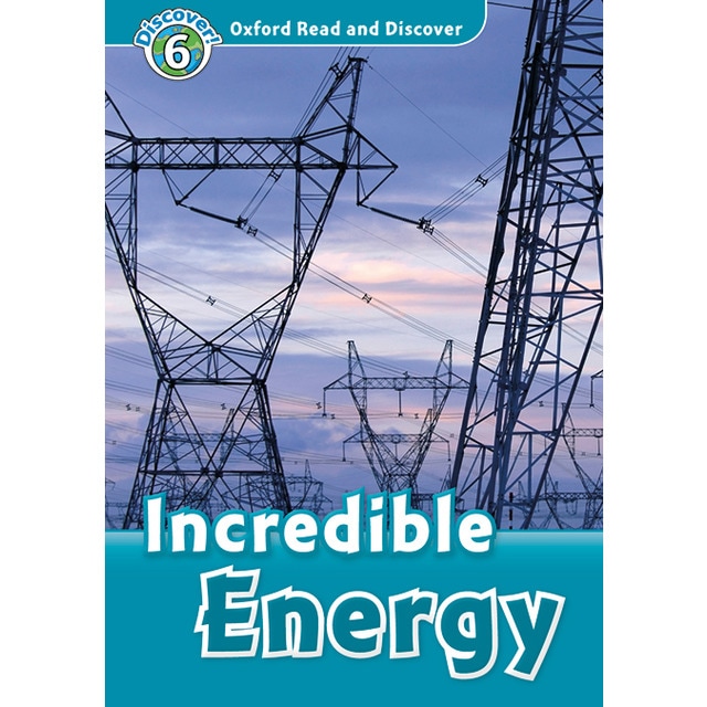 Oxford Read and Discover 6. Incredible Energy MP3 Pack (Capa mole) 1