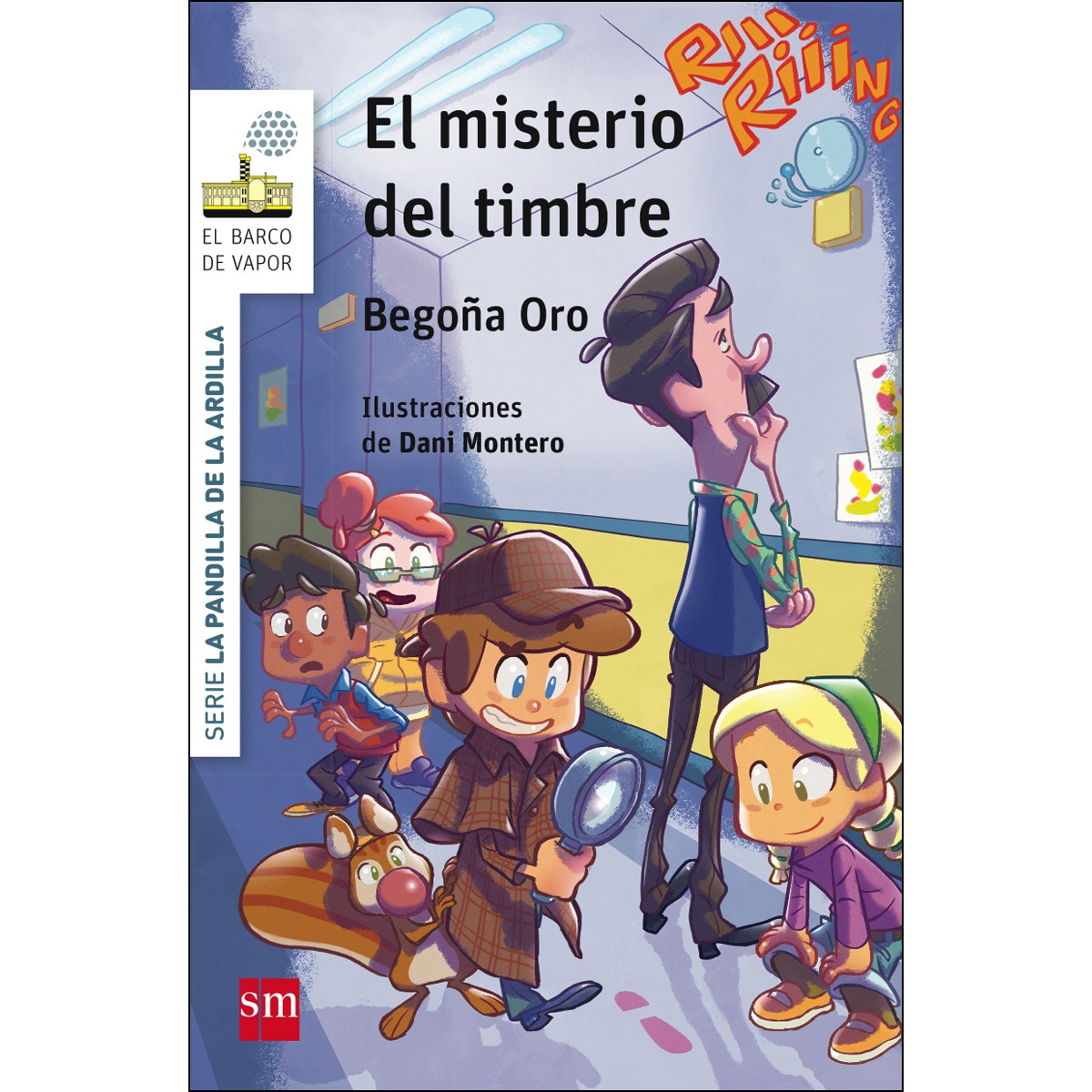 Imagen 0 de La pandilla de la ardilla 4. El misterio del timbre  (Tapa blanda)