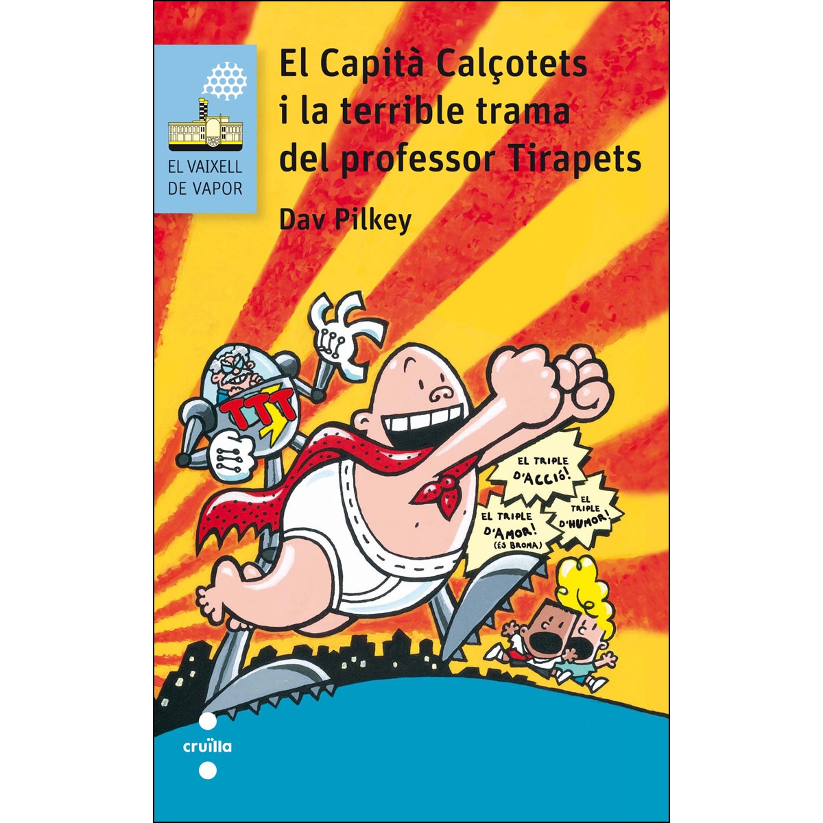 4. El Capità Calçotets i la terrible trama del professor Tirapets  (Tapa dura) 1