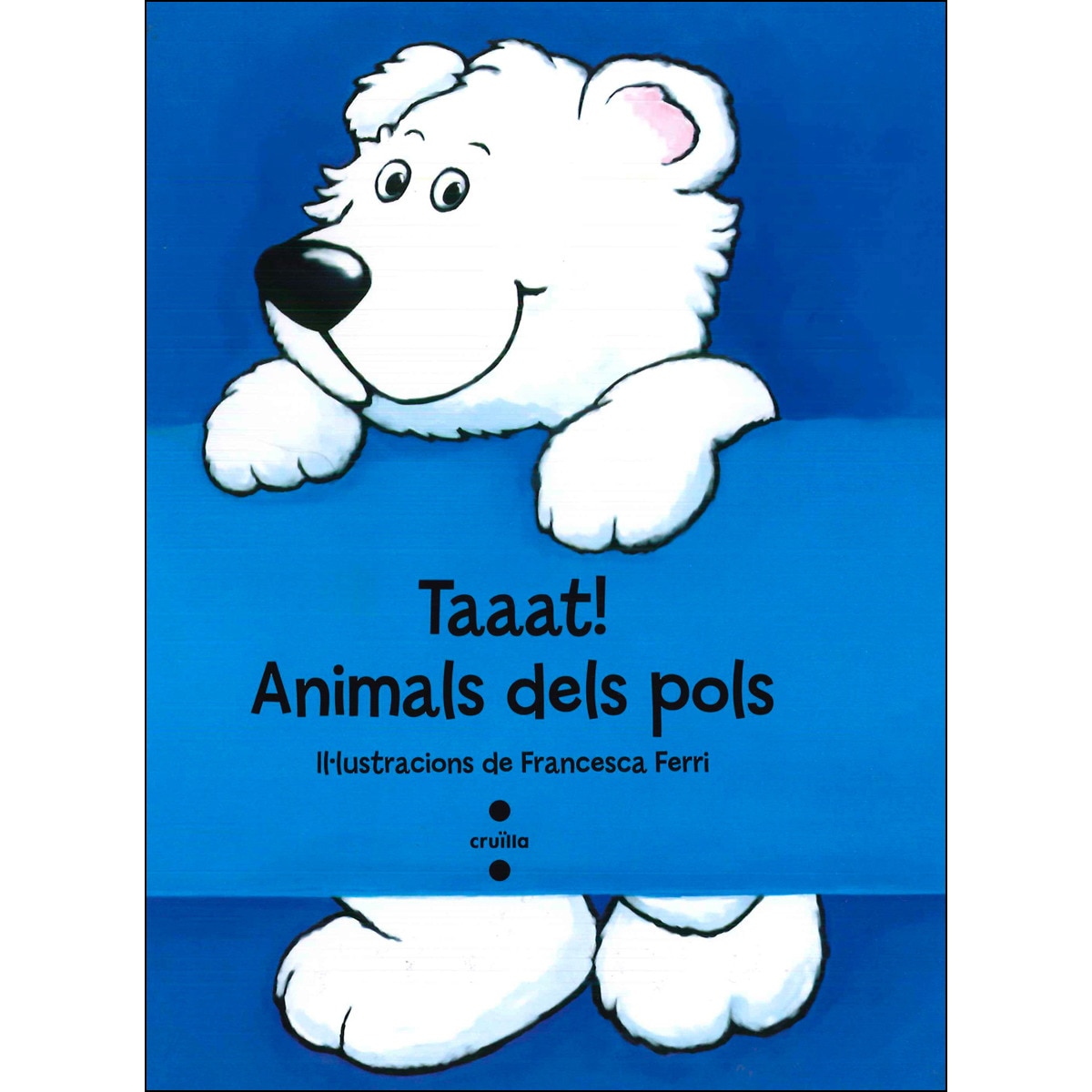 Imagem 0 de Taaat! Animals dels pols (Capa dura)