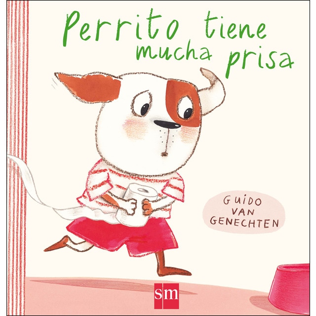 Imagen 0 de Perrito tiene mucha prisa (Tapa dura)