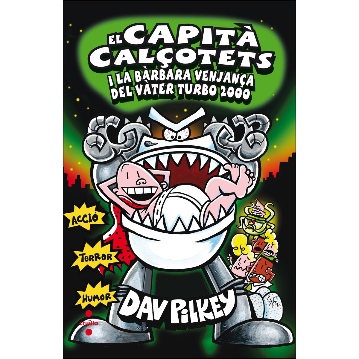 11. El Capità Calçotets i la bàrbara venjança del Vàter Turbo 2000  (Tapa dura) 1