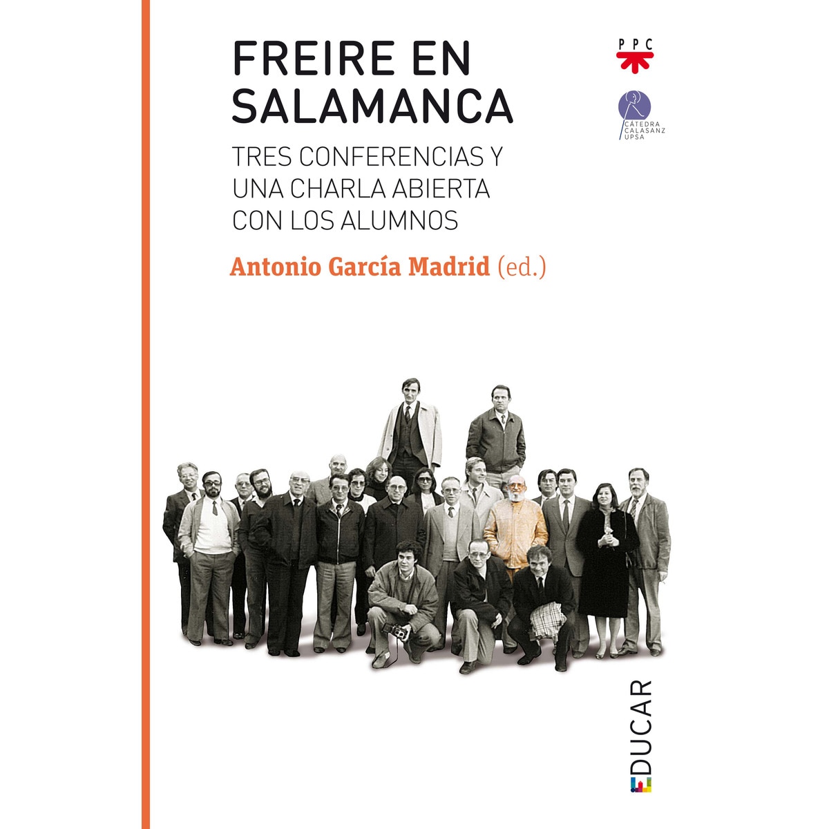 Imagem 0 de Freire en Salamanca: Tres conferencias y una charla abierta con los alumnos (Capa mole)