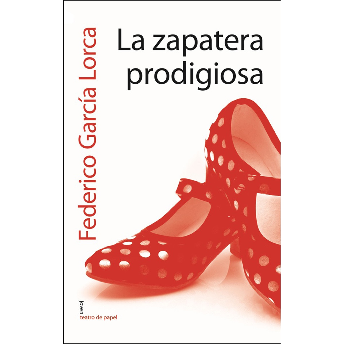 La zapatera prodigiosa(Tapa blanda) 1